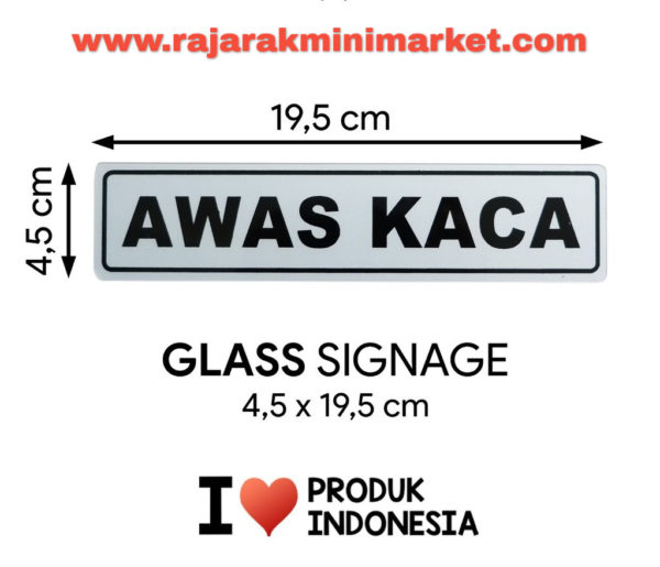 SIGNAGE / LOGO PERINGATAN AWAS KACA 4,5x19,5 CM