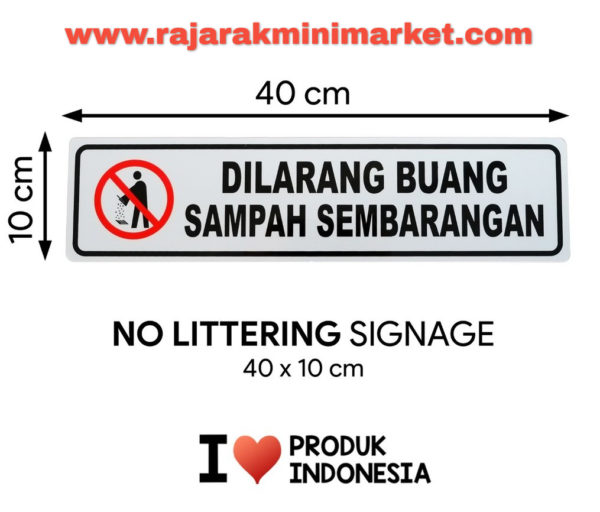 SIGNAGE / LOGO PERINGATAN DILARANG BUANG SAMPAH SEMBARANGAN 10X40 CM