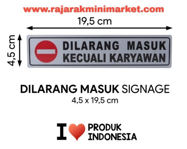 SIGNAGE / LOGO PERINGATAN DILARANG MASUK KECUALI KARYAWAN 4,5x19,5 CM