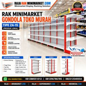 RAK MINIMARKET GONDOLA TOKO MURAH TIPE ZA-15: Solusi Rak Display Modern, Kokoh, dan Ekonomis untuk Berbagai Jenis Toko